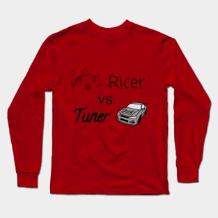 Ricer Vs. Tuner Long Sleeve T-Shirt